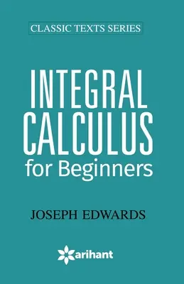 Cálculo integral para principiantes - Integral Calculus for Begineers