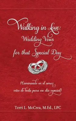 Caminando en el amor: Votos de boda para ese día especial: (Caminando en el amor: votos de boda para ese da especial) - Walking in Love: Wedding Vows for that Special Day: (Caminando en el amor: votos de boda para ese da especial)