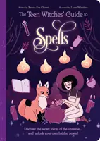 Guía de Hechizos para Brujas Adolescentes - Descubre las Fuerzas Secretas del Universo... ¡y Desbloquea tu Propio Poder Oculto! - Teen Witches' Guide to Spells - Discover the Secret Forces of the Universe... and Unlock your Own Hidden Power!