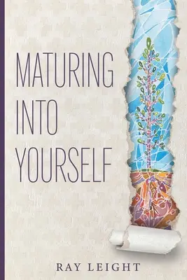 Madurar en uno mismo - Maturing Into Yourself