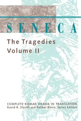 Séneca: Las tragedias - Seneca: The Tragedies