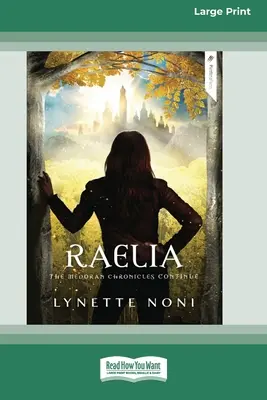 Raelia: Las crónicas de Medoran (libro 2) [Standard Large Print 16 Pt Edition] (en inglés) - Raelia: The Medoran Chronicles (book 2) [Standard Large Print 16 Pt Edition]