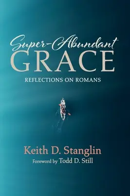 Gracia sobreabundante - Super-Abundant Grace