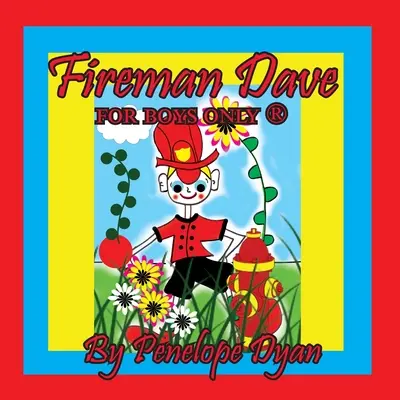 Fireman Dave --- Sólo para niños (R) - Fireman Dave --- For Boys Only (R)