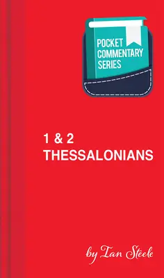 1 y 2 Tesalonicenses - Serie de comentarios de bolsillo - 1 & 2 Thessalonians - Pocket Commentary Series