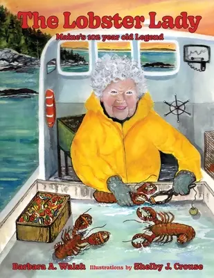 La dama de la langosta: La leyenda de 102 años de Maine - The Lobster Lady: Maine's 102-year-old Legend