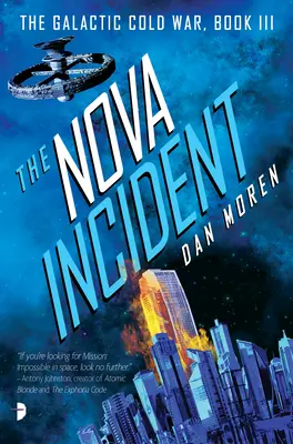 El Incidente Nova: La Guerra Fría Galáctica, Libro III - The Nova Incident: The Galactic Cold War Book III