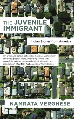 El inmigrante juvenil: Historias indias de América - The Juvenile Immigrant: Indian Stories from America