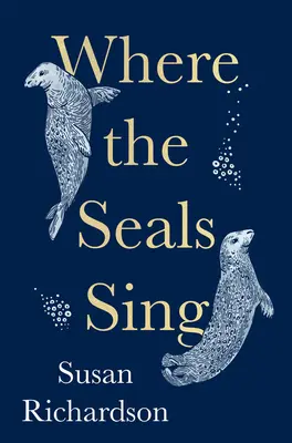 Donde cantan las focas - Where the Seals Sing