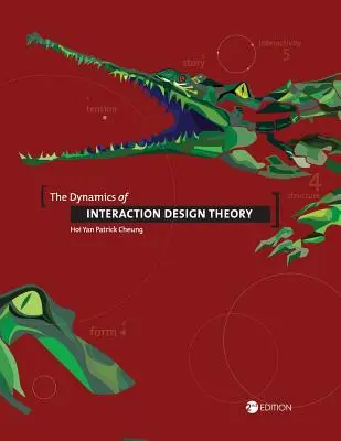 La dinámica de la teoría del diseño de interacción - The Dynamics of Interaction Design Theory