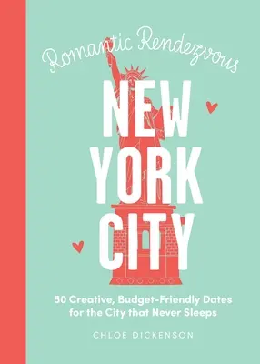 Noche de cita: Nueva York: 50 citas creativas y económicas para la ciudad que nunca duerme - Date Night: New York City: 50 Creative, Budget-Friendly Dates for the City That Never Sleeps