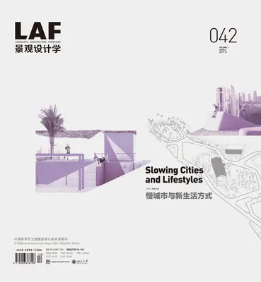 Arquitectura del Paisaje - Fronteras 042: Ciudades y estilos de vida más lentos - Landscape Architecture Frontiers 042: Slowing Cities and Lifestyles