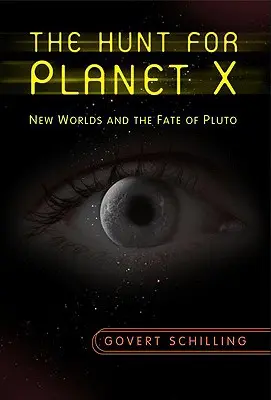 A la caza del Planeta X: nuevos mundos y el destino de Plutón - The Hunt for Planet X: New Worlds and the Fate of Pluto