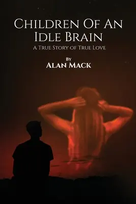 Hijos de un cerebro ocioso - Children Of An Idle Brain