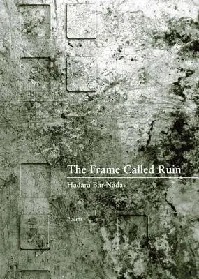 El marco llamado ruina - The Frame Called Ruin