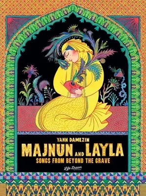 Majnun y Layla: Canciones de ultratumba - Majnun and Layla: Songs from Beyond the Grave