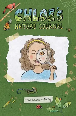 El diario de naturaleza de Chloe - Chloe's Nature Journal