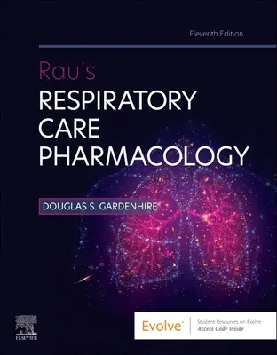 Farmacología de los cuidados respiratorios de Rau - Rau's Respiratory Care Pharmacology