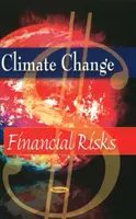 Cambio climático - Riesgos financieros - Climate Change - Financial Risks