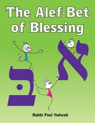 El Alef-Bet de la bendición - The Alef-Bet of Blessing