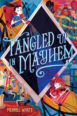 Enredados en el caos - Tangled Up in Mayhem