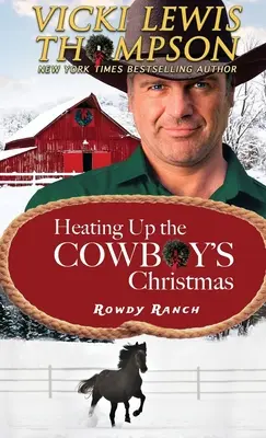 Calentando la Navidad del Vaquero - Heating Up the Cowboy's Christmas