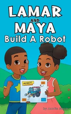 Lamar y Maya Construyen Un Robot - Lamar and Maya Build A Robot