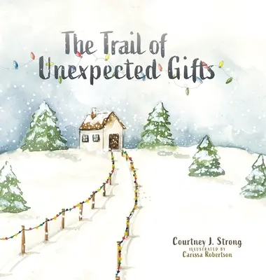 El rastro de los regalos inesperados - The Trail of Unexpected Gifts