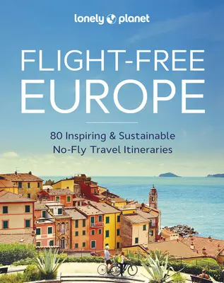 Lonely Planet Europa sin vuelos 1 - Lonely Planet Flight-Free Europe 1