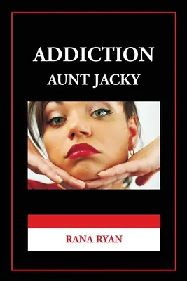 Adicción Tía Jacky - Addiction Aunt Jacky