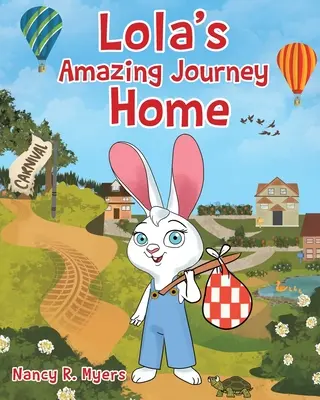 El asombroso viaje de Lola a casa - Lola's Amazing Journey Home