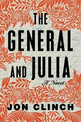 El General y Julia - The General and Julia