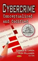 Ciberdelincuencia - Conceptualizada y codificada - Cybercrime - Conceptualized & Codified