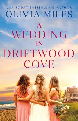 Una boda en Driftwood Cove - A Wedding in Driftwood Cove