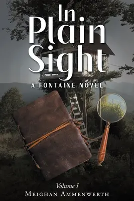 A plena vista: Una novela de Fontaine: Volumen 1 - In Plain Sight: A Fontaine Novel: Volume 1