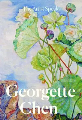 Habla la artista Georgette Chen - The Artist Speaks: Georgette Chen