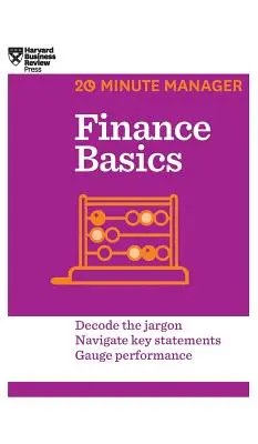 Fundamentos de finanzas (HBR 20-Minute Manager Series) - Finance Basics (HBR 20-Minute Manager Series)