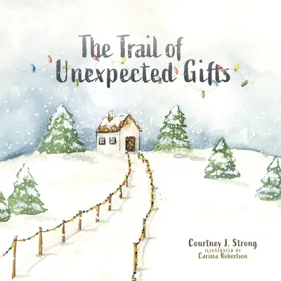 El rastro de los regalos inesperados - The Trail of Unexpected Gifts