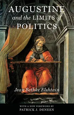 Agustín y los límites de la política - Augustine and the Limits of Politics