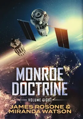 Doctrina Monroe: Volumen VIII - Monroe Doctrine: Volume VIII