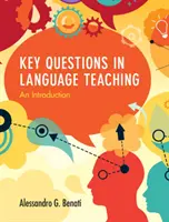 Preguntas clave en la enseñanza de idiomas: una introducción - Key Questions in Language Teaching: An Introduction