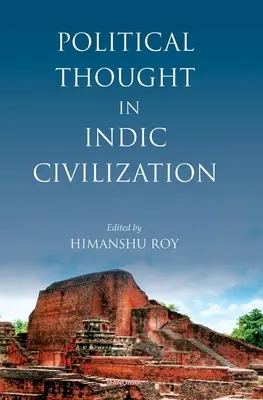 El pensamiento político en la civilización india - Political Thought in Indic Civilization