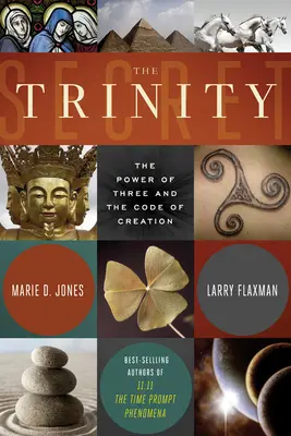 El secreto de la Trinidad: el poder de tres y el código de la creación - The Trinity Secret: The Power of Three and the Code of Creation