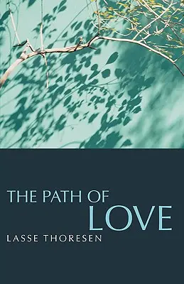 El camino del amor - The Path of Love