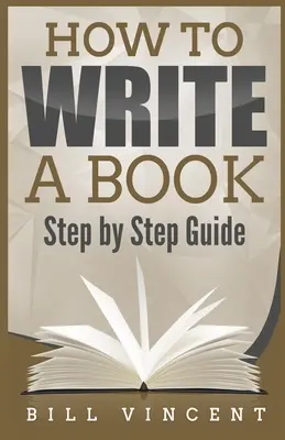 Cómo escribir un libro: Guía paso a paso (Large Print Edition) - How to Write a Book: Step by Step Guide (Large Print Edition)