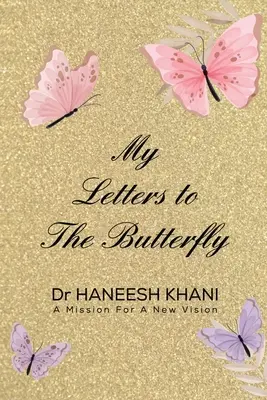Mis cartas a la mariposa - My Letters to the Butterfly
