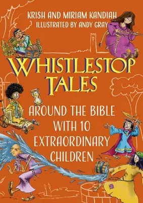 Whistlestop Tales Vol 2: Alrededor de la Biblia con 10 niños extraordinarios - Whistlestop Tales Vol 2: Around the Bible with 10 Extraordinary Children