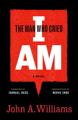 El hombre que gritaba yo soy: una novela - The Man Who Cried I Am: A Novel