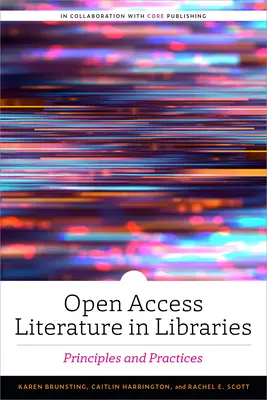 Literatura de libre acceso en bibliotecas: Principios y prácticas - Open Access Literature in Libraries: Principles and Practices