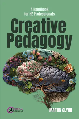 Pedagogía creativa: A Handbook for He Professionals - Creative Pedagogy: A Handbook for He Professionals